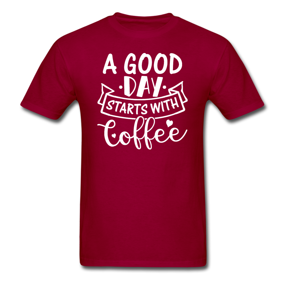 A Good Day Starts With Coffee - White - Unisex Classic T-Shirt - dark red