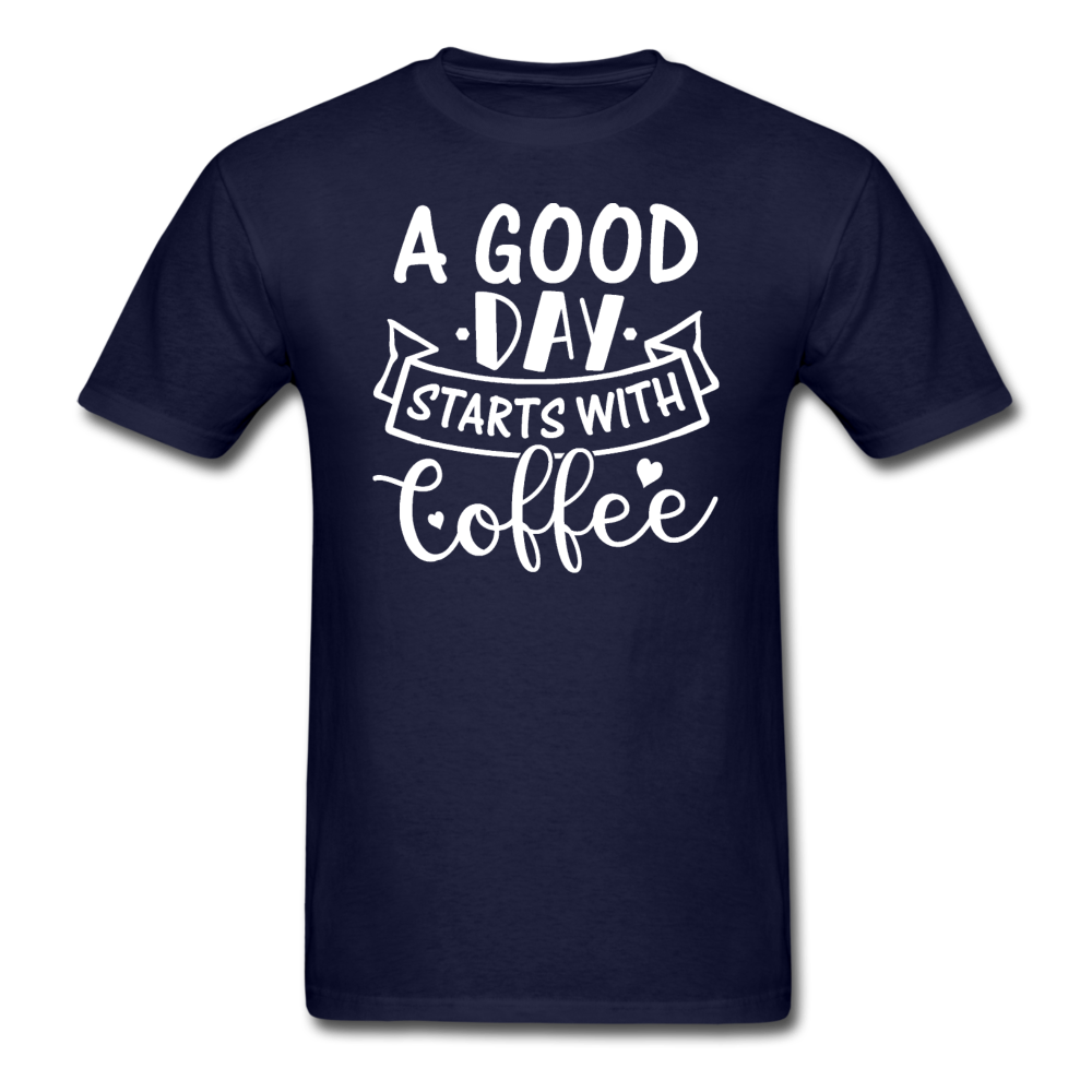 A Good Day Starts With Coffee - White - Unisex Classic T-Shirt - navy