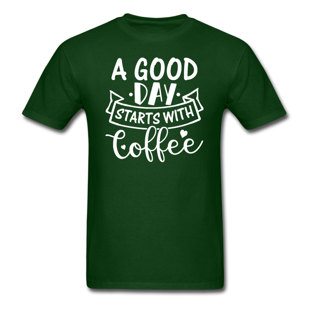 A Good Day Starts With Coffee - White - Unisex Classic T-Shirt - forest green