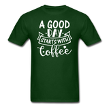 A Good Day Starts With Coffee - White - Unisex Classic T-Shirt - forest green