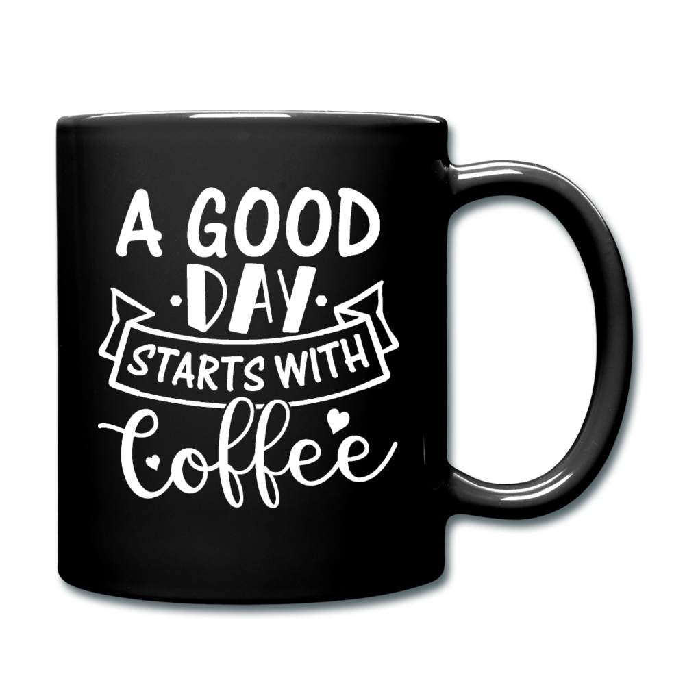 A Good Day Starts With Coffee - White - Full Color Mug - black