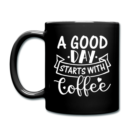 A Good Day Starts With Coffee - White - Full Color Mug - black