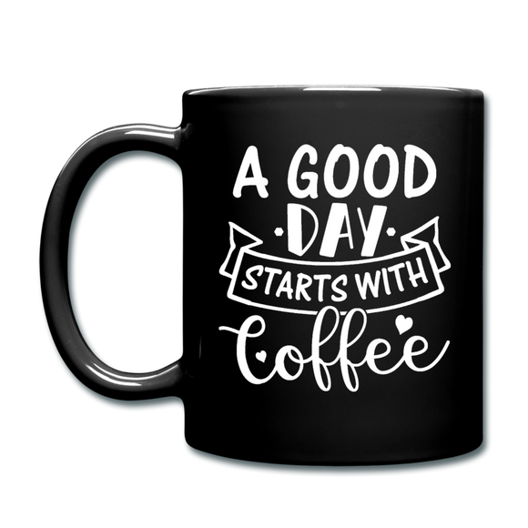 A Good Day Starts With Coffee - White - Full Color Mug - black