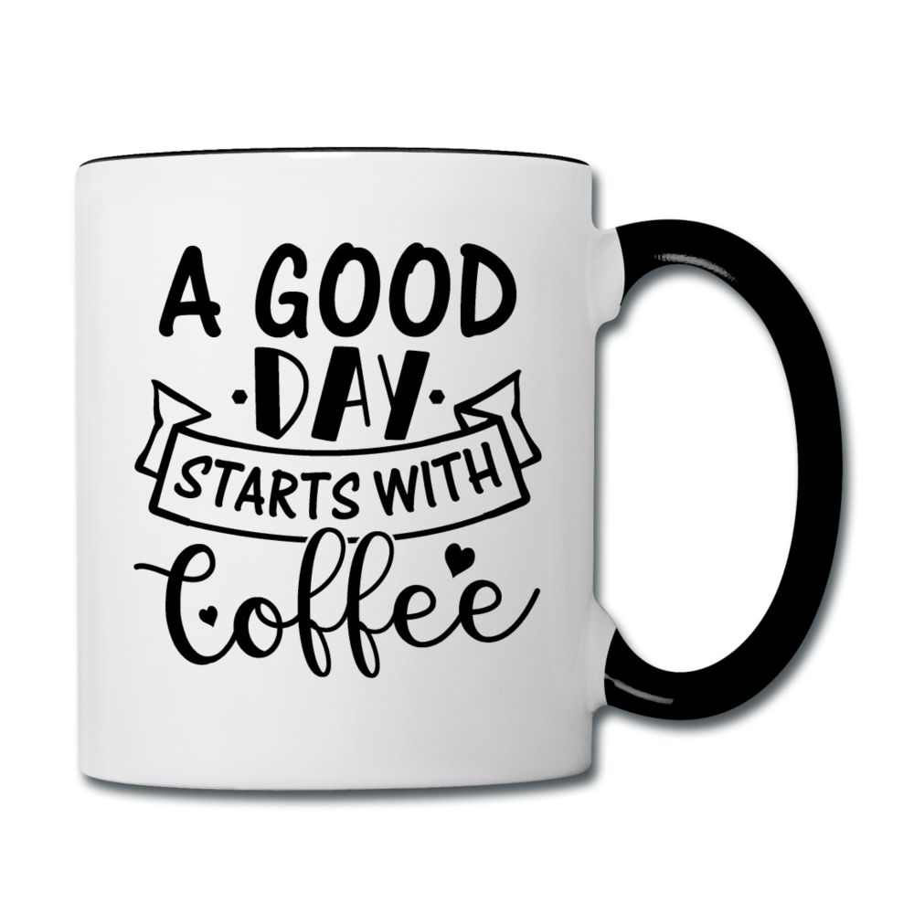 A Good Day Starts With Coffee - Black - Contrast Coffee Mug - white/black