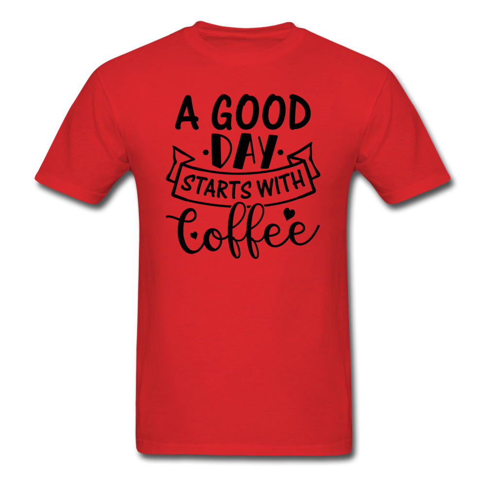 A Good Day Starts With Coffee - Black - Unisex Classic T-Shirt - red