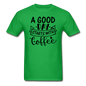 A Good Day Starts With Coffee - Black - Unisex Classic T-Shirt - bright green