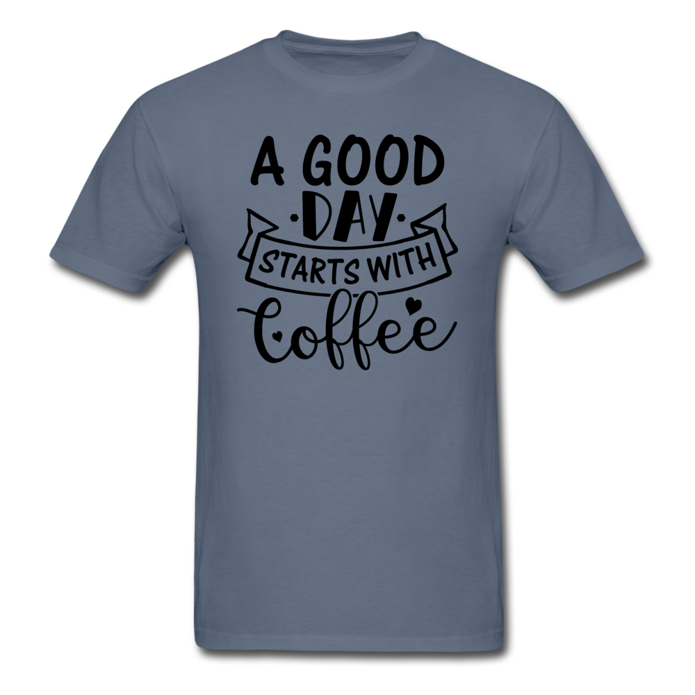 A Good Day Starts With Coffee - Black - Unisex Classic T-Shirt - denim