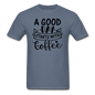 A Good Day Starts With Coffee - Black - Unisex Classic T-Shirt - denim