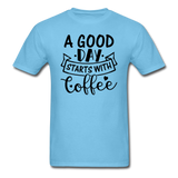 A Good Day Starts With Coffee - Black - Unisex Classic T-Shirt - aquatic blue