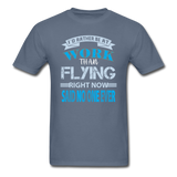Rather Be At Work Than Flying - Unisex Classic T-Shirt - denim