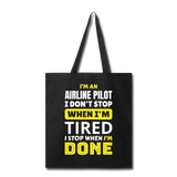 Airline Pilot - Tired - Tote Bag - black