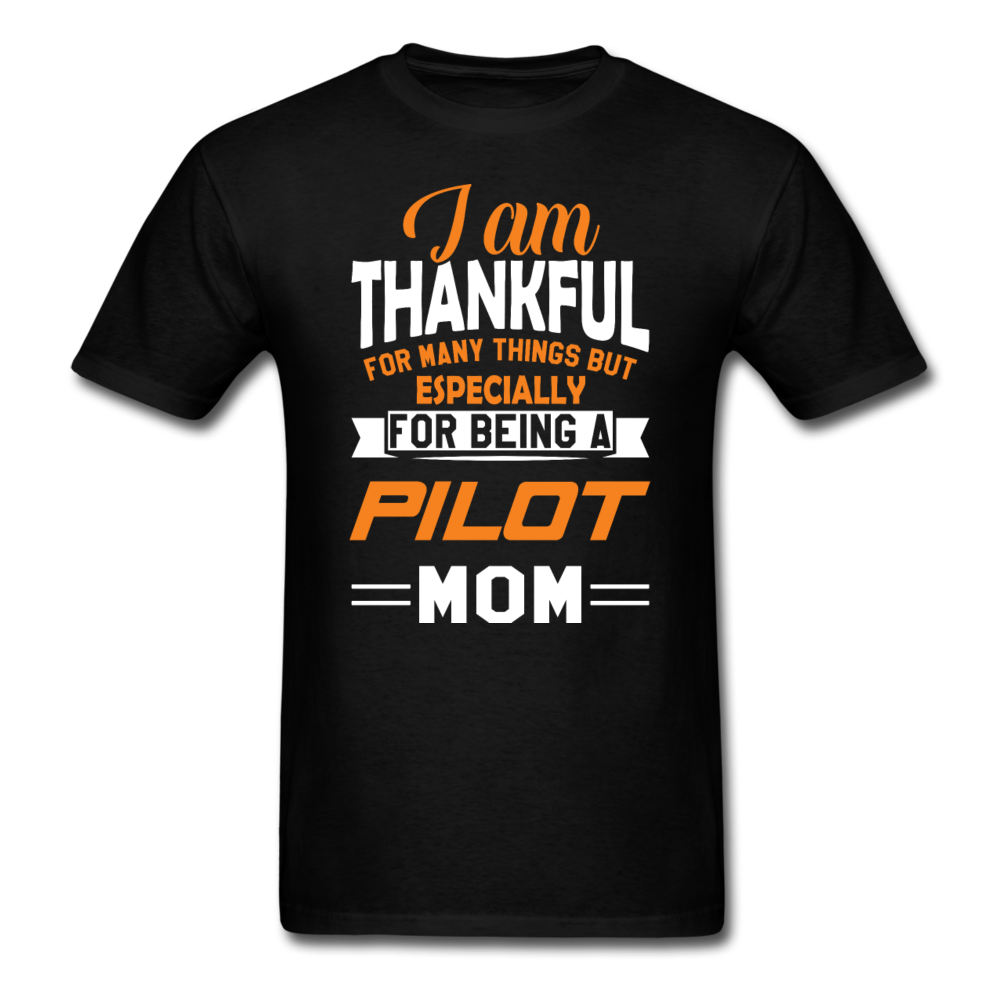 Thankful - Pilot Mom - Unisex Classic T-Shirt - black