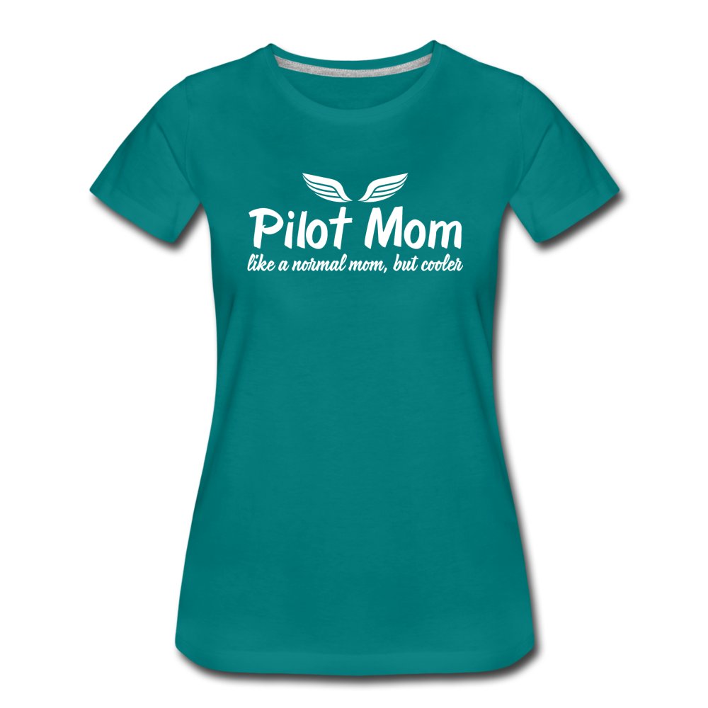 Pilot Mom - Cooler - White - Women’s Premium T-Shirt - teal