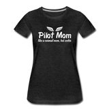 Pilot Mom - Cooler - White - Women’s Premium T-Shirt - charcoal gray