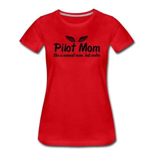 Pilot Mom - Cooler - Black - Women’s Premium T-Shirt - red