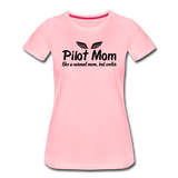 Pilot Mom - Cooler - Black - Women’s Premium T-Shirt - pink