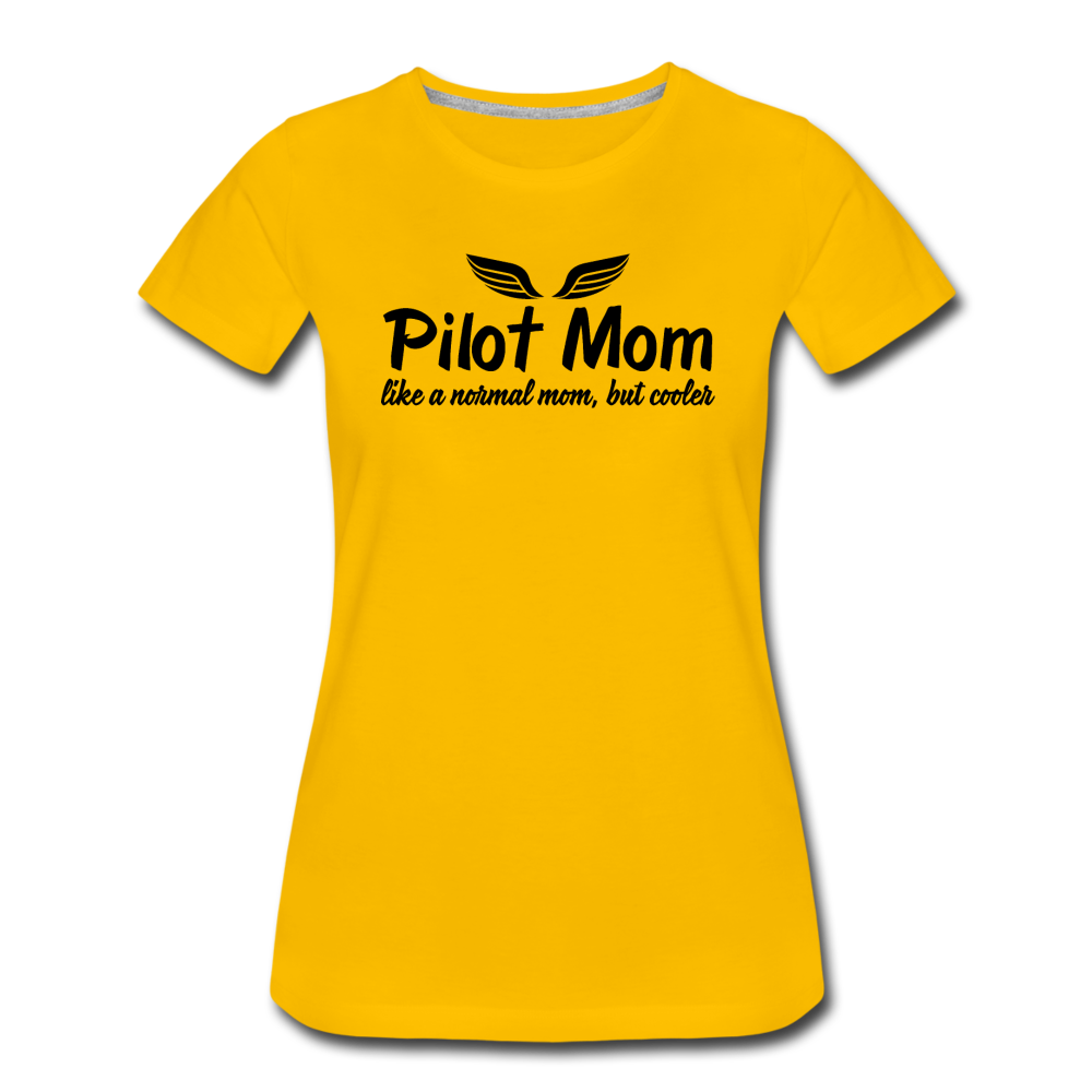 Pilot Mom - Cooler - Black - Women’s Premium T-Shirt - sun yellow