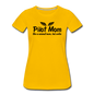 Pilot Mom - Cooler - Black - Women’s Premium T-Shirt - sun yellow