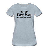 Pilot Mom - Cooler - Black - Women’s Premium T-Shirt - heather ice blue