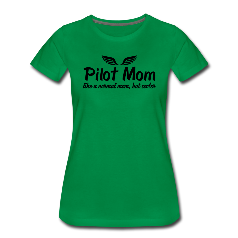 Pilot Mom - Cooler - Black - Women’s Premium T-Shirt - kelly green