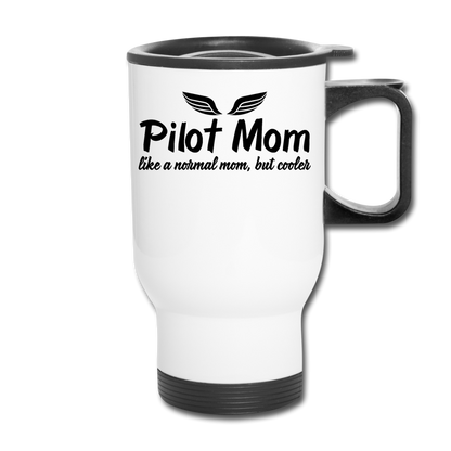 Pilot Mom - Cooler - Black - Travel Mug - white