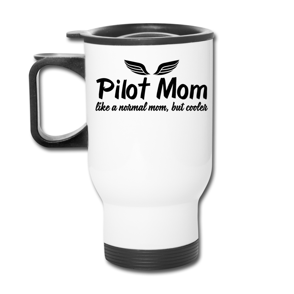 Pilot Mom - Cooler - Black - Travel Mug - white