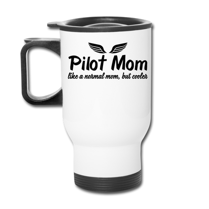 Pilot Mom - Cooler - Black - Travel Mug - white