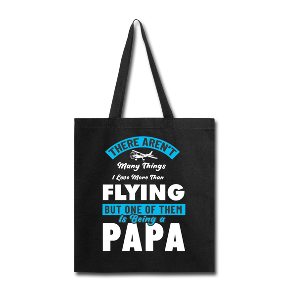Love More Than Flying - Papa - Tote Bag - black