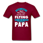 Love More Than Flying - Papa - Unisex Classic T-Shirt - burgundy