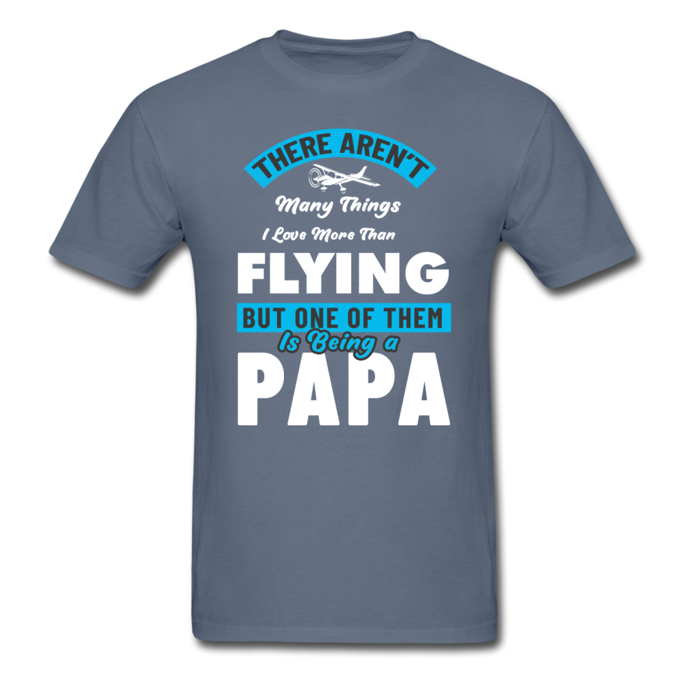 Love More Than Flying - Papa - Unisex Classic T-Shirt - denim