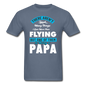 Love More Than Flying - Papa - Unisex Classic T-Shirt - denim