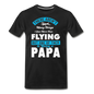 Love More Than Flying - Papa - Men's Premium T-Shirt - black