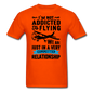 Not Addicted To Flying - Black - Unisex Classic T-Shirt - orange