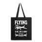 Flying - Way Of Life - White - Tote Bag - black