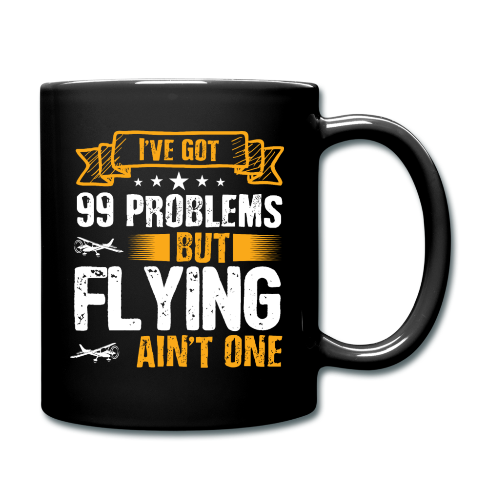 Flying - 99 Problems - Full Color Mug - black