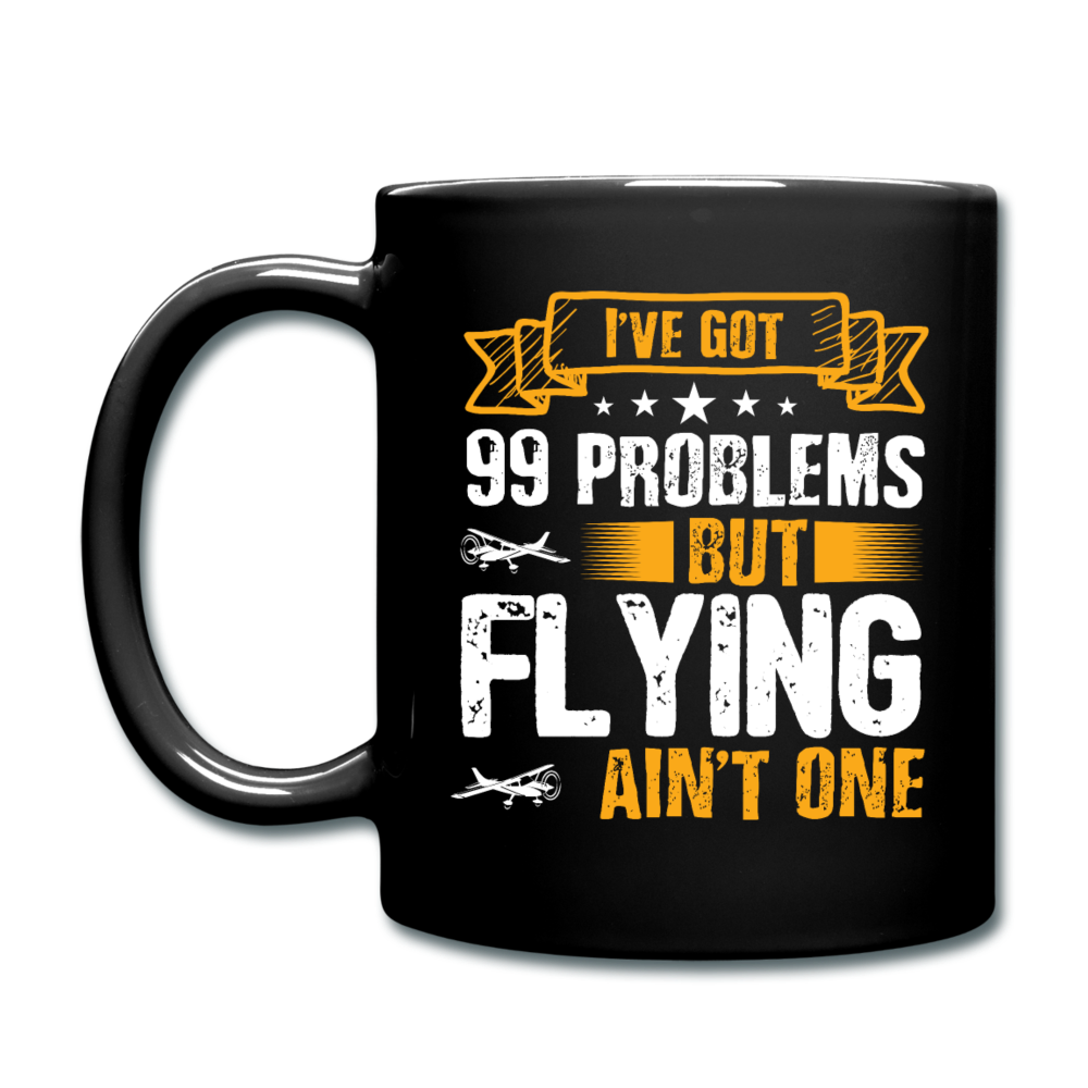 Flying - 99 Problems - Full Color Mug - black