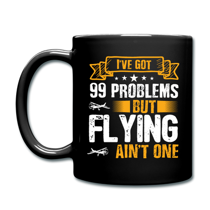 Flying - 99 Problems - Full Color Mug - black