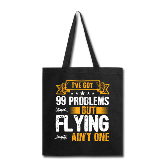 Flying - 99 Problems - Tote Bag - black