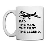 Dad - Man - Pilot - Legend - Black - Coffee/Tea Mug - white