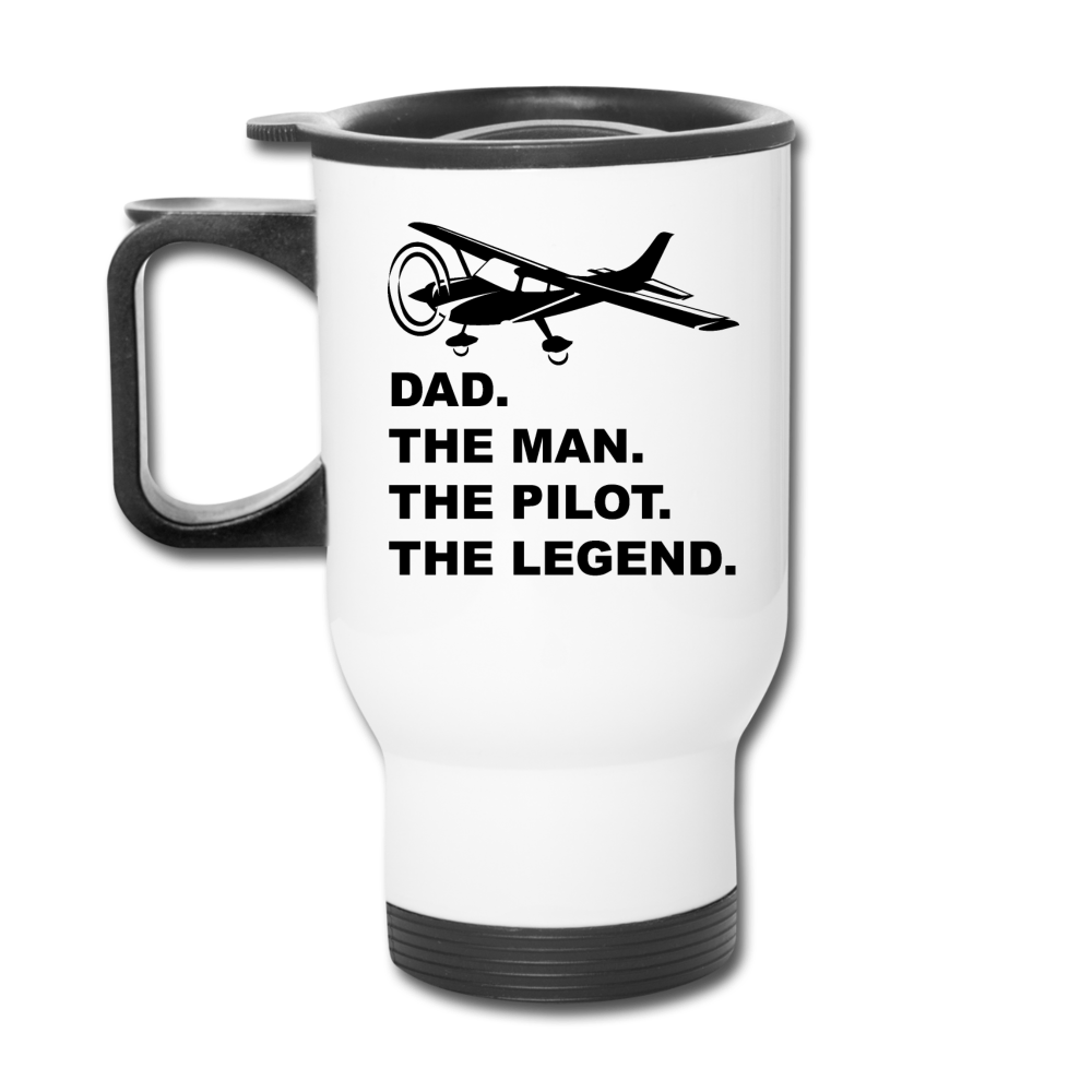 Dad - Man - Pilot - Legend - Black - Travel Mug - white