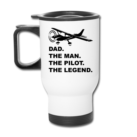 Dad - Man - Pilot - Legend - Black - Travel Mug - white