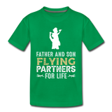 Flying Partners - Father And Son - Toddler Premium T-Shirt - kelly green