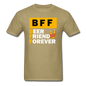 BFF - Beer Friend Forever - Unisex Classic T-Shirt - khaki