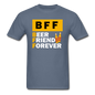 BFF - Beer Friend Forever - Unisex Classic T-Shirt - denim