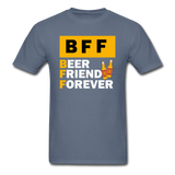 BFF - Beer Friend Forever - Unisex Classic T-Shirt - denim