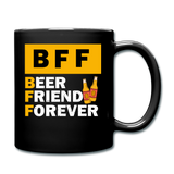 BFF - Beer Friend Forever - Full Color Mug - black