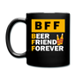 BFF - Beer Friend Forever - Full Color Mug - black