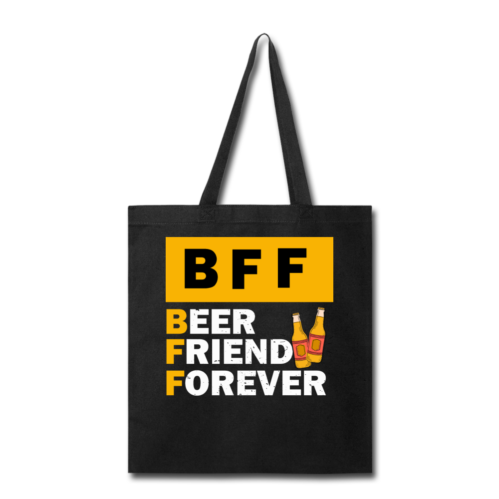 BFF - Beer Friend Forever - Tote Bag - black