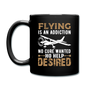 Flying Is An Addiction - Full Color Mug - black