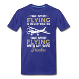 Time Spent Flying - Wife - Men's Premium T-Shirt - royal blue